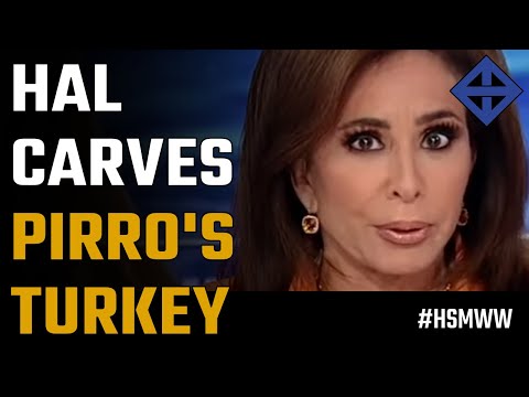Hal carves up Judge Jeanine Pirro's turkey of a lie