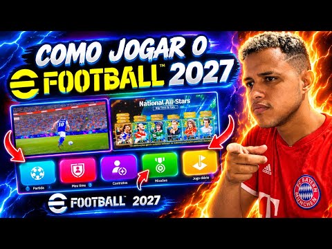 TUTORIAL - Como jogar o EFOOTBAL 2027