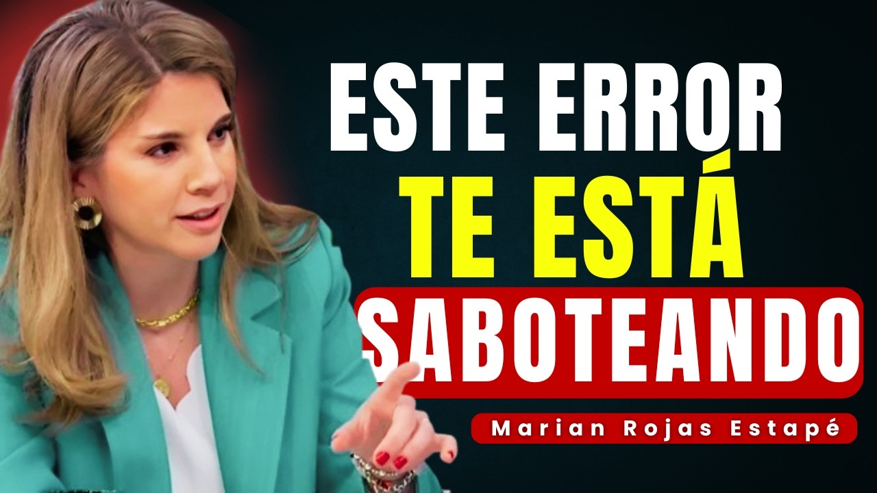 Este Error Mental Te Mantiene en el Fracaso (Y Nadie Te Lo Dice) | Marian Rojas Estapé