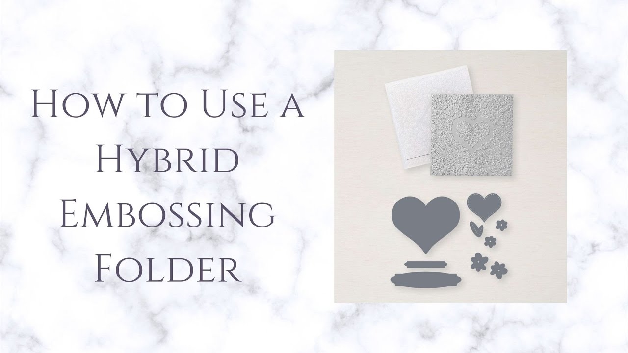 How to Use Bouquet of Love Hybrid Embossing Folder