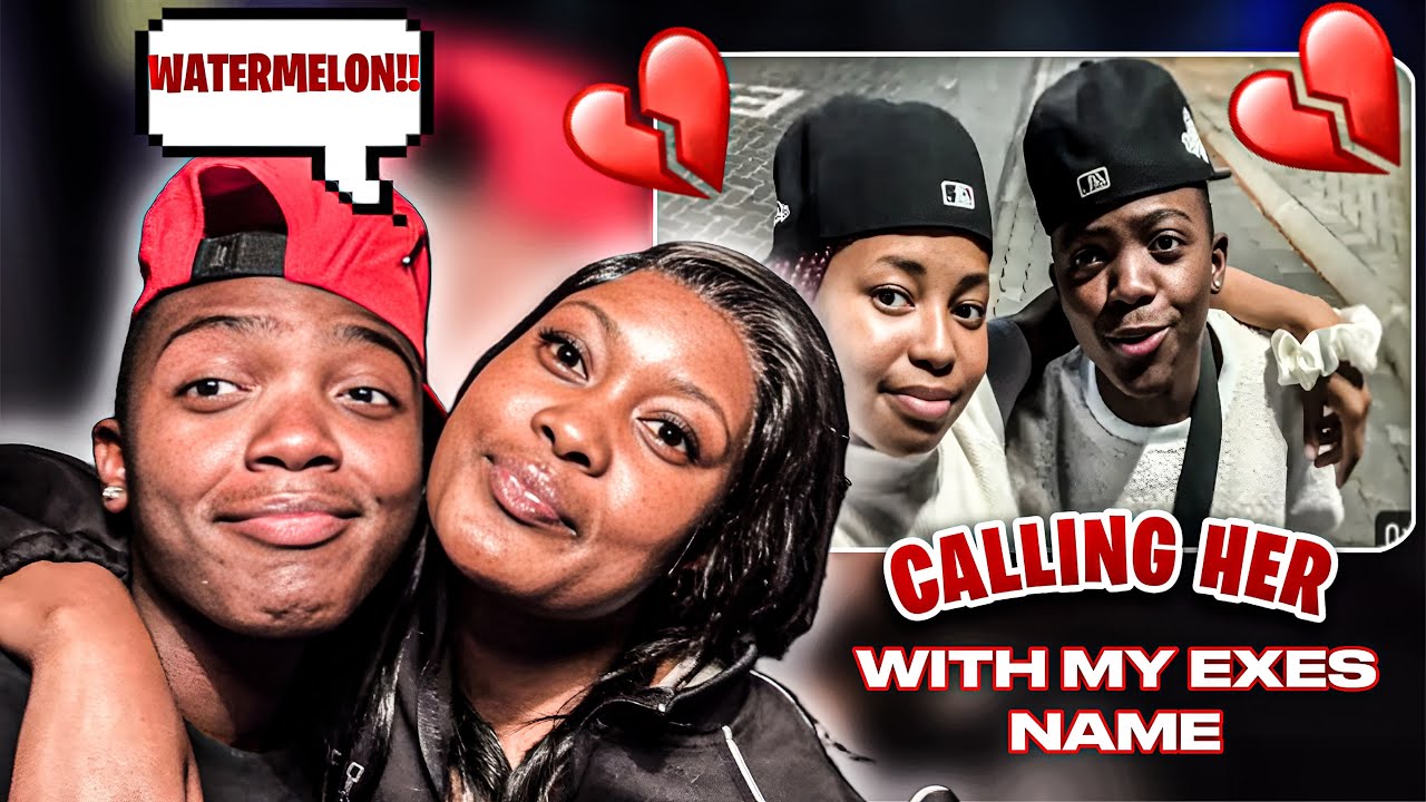 I CALLED HER WITH MY EX’s NAME (BAD IDEA)😭