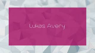 Lukas Avery - Appearance