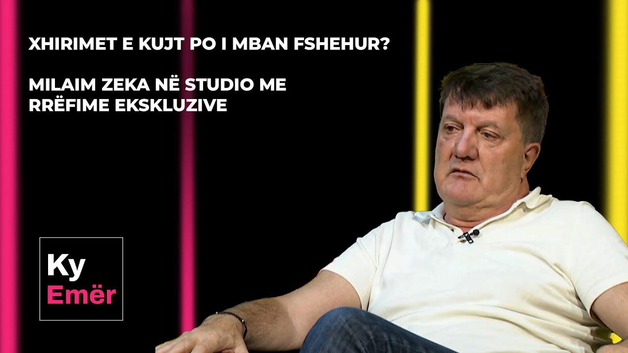 Xhirimet e kujt po i mban fshehur? Milaim Zeka në studio me rrëfime ekskluzive / Ky Emër