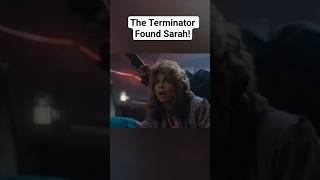 The Terminator Found Sarah!