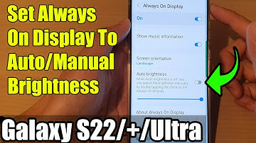 Galaxy S22/S22+/Ultra: How to Set Always On Display To Auto/Manual Brightness