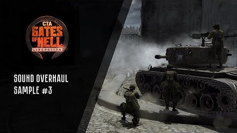 Call to Arms - Gates of Hell: Sound Overhaul Sample #3