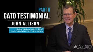 Cato 40 Testimonial: John Allison