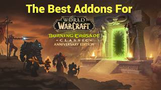 The Best Addons For TBC Classic Anniversary 2K