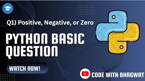 Positive, Negative, or Zero | Beginner Coding Program Explained | python question serires