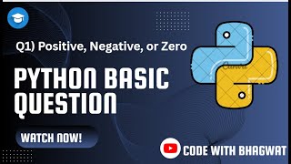 Positive, Negative, or Zero | Beginner Coding Program Explained | python question serires
