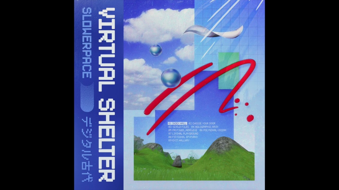 slowerpace 音楽 - Virtual Shelter シ​ェ​ル​タ​ー - YouTube