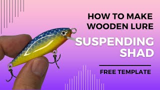 Lure Making | Suspending Shad 55mm, Effective “Jerk & Pause”, with Free Template screenshot 3