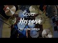 Descargar Hossana (146 BPM) - Marco Barrientos (Drum Cover) 🎧 - Hector Daniel Rodriguez - Drummer Descargar Hossana (146 BPM) - Marco Barrientos (Drum Cover) 🎧 - Hector Daniel Rodriguez - Drummer