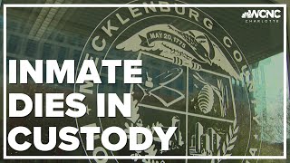 Inmate at Mecklenburg County Detention Center dies while in custody