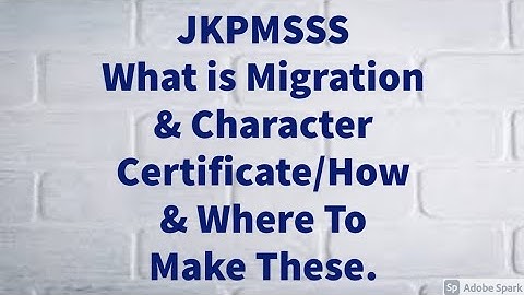 How To Make & Where To Make Migration & Character Certificate Used in PMSSS Scholarship Selection.