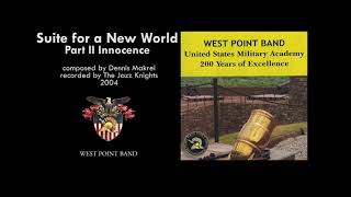 "Suite for a New World,"  Part 2 Innocence, Dennis Mackrel | West Point Band