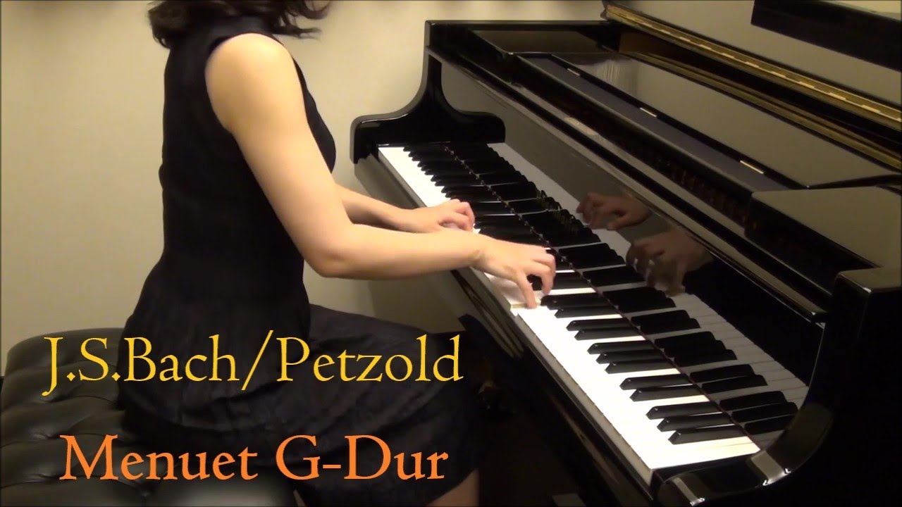 J.S.Bach (C.Petzold) : Menuet G-Dur　バッハ(ペツォールト) : メヌエット ト長調
