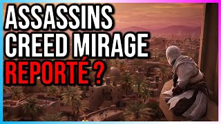 Assassin's Creed Mirage sera-t-il reporté ?