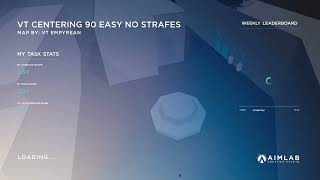 Aim Lab 2022 12 06   first day VT centering 90 easy no strafes