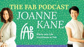 The FAB Podcast - Dr. Jen & Joanne Kane