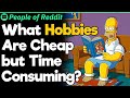 What Hobbies Are Cheap but Time Consuming?