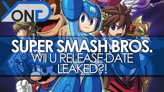 Super Smash Bros. Wii U/3DS - Wii U Release Date Leaked?!