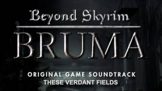 Beyond Skyrim: Bruma (TES:Skyrim V) OST - These Verdant Fields