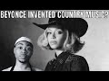 The Problem With Beyonce - Reviewing Her "Country" Singles
