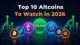 Top 10 Altcoins to Watch in 2026