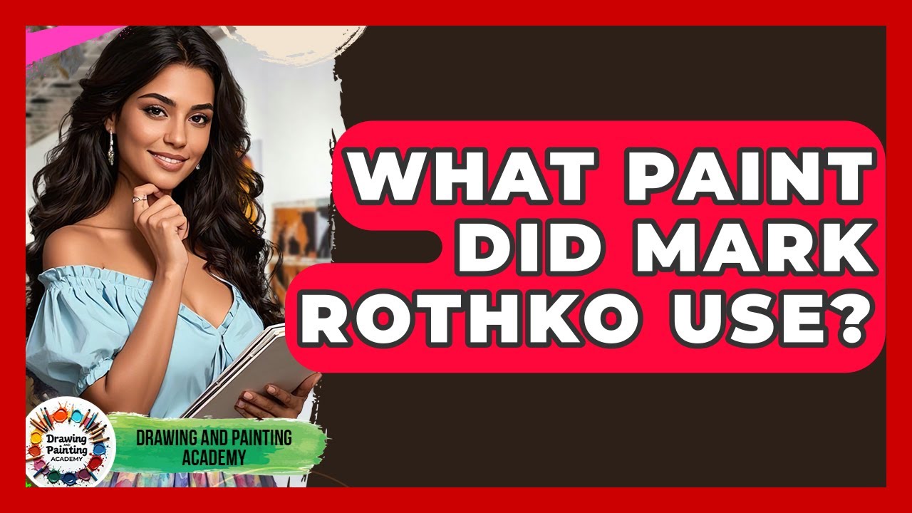 What Paint Did Mark Rothko Use? - Drawing and Painting Academy
