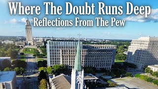 Where The Doubt Run Deep