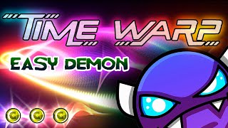 Time Warp [All Coins] [Easy Demon] by AbstractDark
