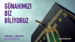 Günahımızı Biz Biliyoruz - Mustafa Aslantürk Araya Araya Bulsam İzini Albümü