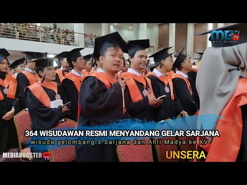 WISUDA GELOMBANG 3 SARJANA & AHLI MADYA KE-XV UNSERA