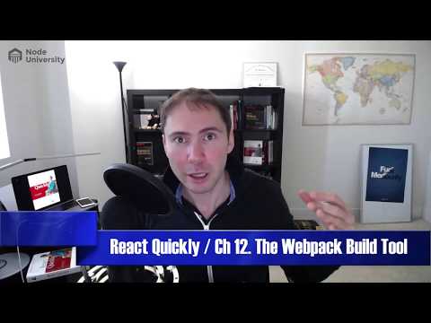 React Quickly Chapter 12. The Webpack Build Tool