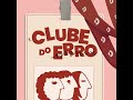 Clube do Erro #005 - O Nome do Bebê