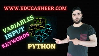 1.2|[hindi/urdu] Python| input,variables,keywords| Musavir Khaliq | EduCasheerCoding