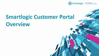 Smartlogic Customer Portal Overview