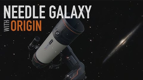 Capturing the NEEDLE GALAXY with Celestron Origin