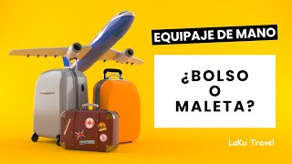 Cómo no tener problemas con tu equipaje de mano en el avión