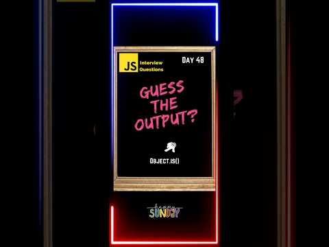 Object.is | Javascript | Guess the Output Series Day 48 #javascript #shorts #yt #nodejs