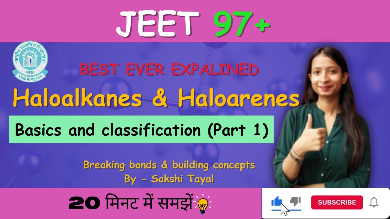 Haloalkanes and Haloarenes Class 12 | Basicss & Classification | NEET 2026 | JEE 2026