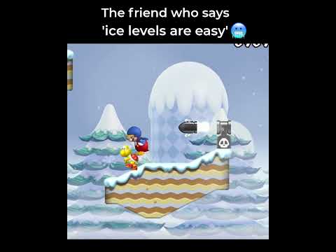 The friend who says 'Ice levels are easy' #NewSuperMarioBros #NSMB #Wii #MarioWii