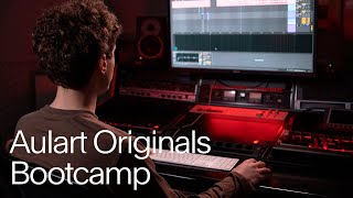 Bootcamp Aulart Originals Fundamentals Of Electronic Music Making A Track From Start To Finish