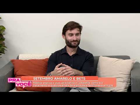 Setembro Amarelo: especialista alerta para impactos das apostas online 30/9/26