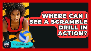 Where Can I See A Scramble Drill In Action? - The Volleyball Hub