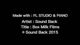 Sound Back - Box Milk Films