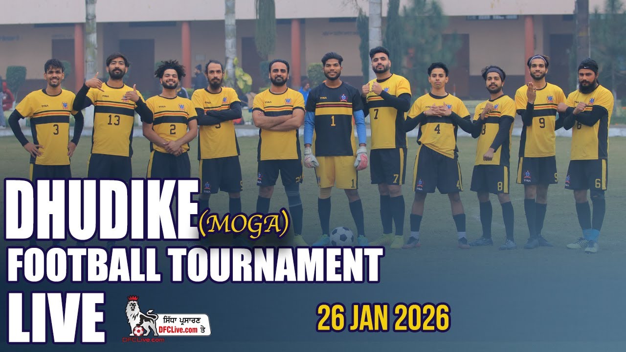 [LIVE] Dhudike [Moga] Football Tournament [26 Jan 2026]