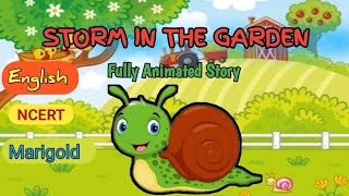 storm in the garden class -2 English NCERT story || Animated English story storm in the garden ||