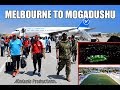 From melbourne to mogadishu   a trip of a lifetime